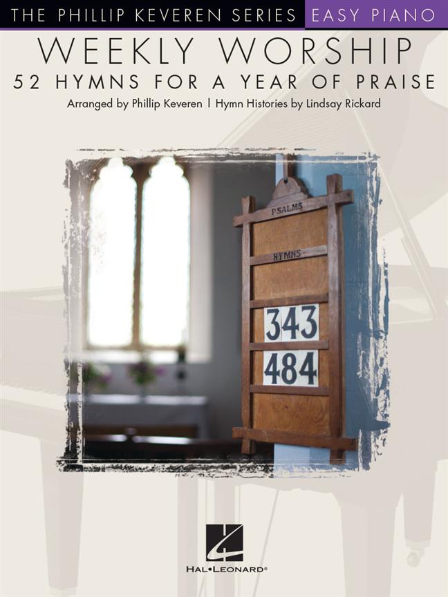 Weekly Worship - 52 Hymns for a Year of Praise